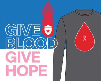 Graphic that says Give Blood. Give Hope. with a gray tshirt for the Breast Cancer Awareness Blood Drive